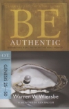 Genesis 25-50 - Be Authentic - Exhibiting Real Faith in the Real World