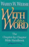 With the Word - The Chapter-by-Chapter Bible Handbook