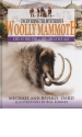 Uncovering the Mysterious Woolly Mammoth - Life at the End of the Great Ice Age