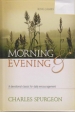 Morning and Evening - KJV - A Devotional Classic for Daily Encouragement 