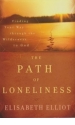 The Path of Loneliness - Finding Your Way Through the Wilderness to God