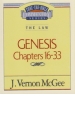 Genesis, Chapters 16 - 33 - The Law - Thru the Bible Commentary Series 